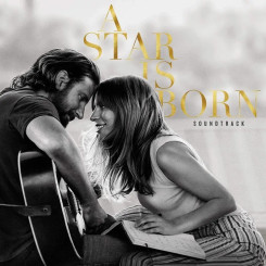 Виниловая пластинка Lady Gaga, Bradley Cooper - A Star Is Born 2LP Виниловая пластинка Lady Gaga, Bradley Cooper - A Star Is Born 2LP