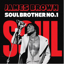 Виниловая пластинка JAMES BROWN - SOUL BROTHER NO.1 Виниловая пластинка JAMES BROWN - SOUL BROTHER NO.1