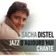 Виниловая пластинка Sacha Distel - JAZZ D'AUJOURD'HUI CHANTE