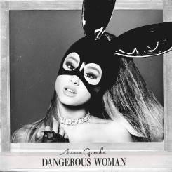 Виниловая пластинка Ariana Grande - Dangerous Woman 2LP Виниловая пластинка Ariana Grande - Dangerous Woman 2LP